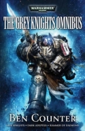 GREY KNIGHTS OMNIBUS: GREY KNIGHTS DARK ADEPTUS HAMMER OF DAEMONS