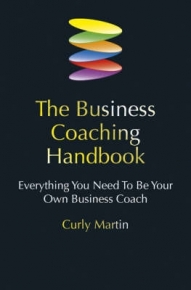 BUSINESS COACHING HANDBOOK EVERYTHING YOU NEED TO BE YOUR OWN BUSINESS COACH