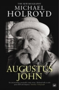 AUGUSTUS JOHN: THE NEW BIOGRAPHY