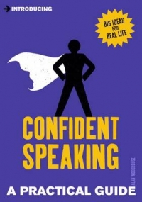 INTRODUCING CONFIDENT SPEAKING A PRACTICAL GUIDE