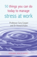 50 THINGS YOU CAN DO TODAY TO MANAGE STRESS AT WORK