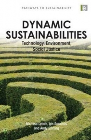 DYNAMIC SUSTAINABILITIES TECHNOLOGY ENVIRONMENT SOCIAL JUSTICE