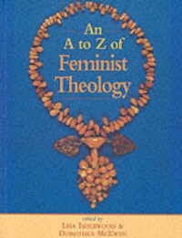 A-Z OF FEMINIST THEOLOGY