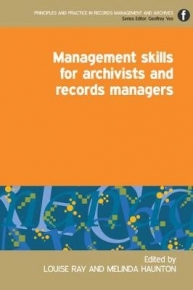 MANAGEMENT SKILLS FOR ARCHIVISTS AND RECORDS MANAGERS