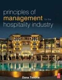 PRINCIPLES OF MANAGEMENT FOR THE HOSPITALITY INDUSTRY