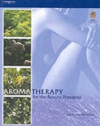 AROMATHERAPY FOR THE BEAUTY THERAPIST