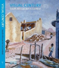 VISUAL CENTURY SA ART IN CONTEXT 1907-2007