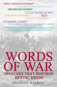 WORDS OF WAR SPEECHES THAT INSPIRED HEROIC DEEDS (H/C)