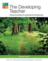 DELTA TEACHER DEVELOPMENT DEVELOPING TEACHER PRACTICAL ACTIVITIES FOR PROFESSIONAL DEVELOPMENT