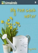 10 UIT 10: MY TUIN SOEK WATER (BOEK 3)