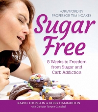 SUGAR FREE 8 WEEKS TO FREEDOM FROM SUGAR AND CARB ADDICTION