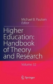 HIGHER EDUCATION HANDBOOK OF THEORY AND RESEARCH (VOLUME 32)