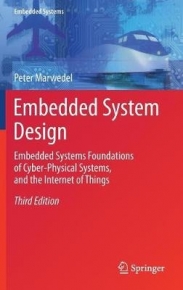 EMBEDDED SYSTEM DESIGN EMBEDDED SYSTEMS FOUNDATIONS OF CYBER PHYSICAL SYSTEMS AND THE INTERNET OF T