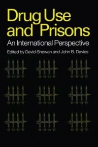 DRUG USE AND PRISONS AN INTERNATIONAL PERSPECTIVE
