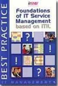FOUNDATIONS OF IT SERVICE MANAGEMENT BASED ON ITIL