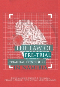 LAW OF PRETRIAL CRIMINAL PROCEDURE IN NAMIBIA