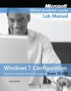 70-680: WINDOWS 7 CONFIGURATION LAB MANUAL